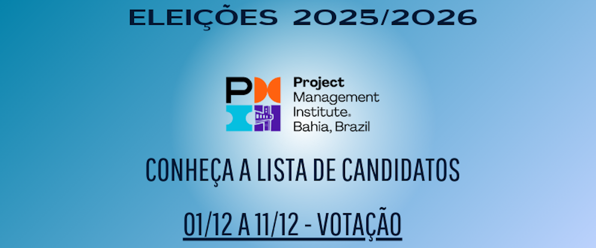 Saiu a lista de candidatos às Eleições de 2025/2026 do PMI BAHIA