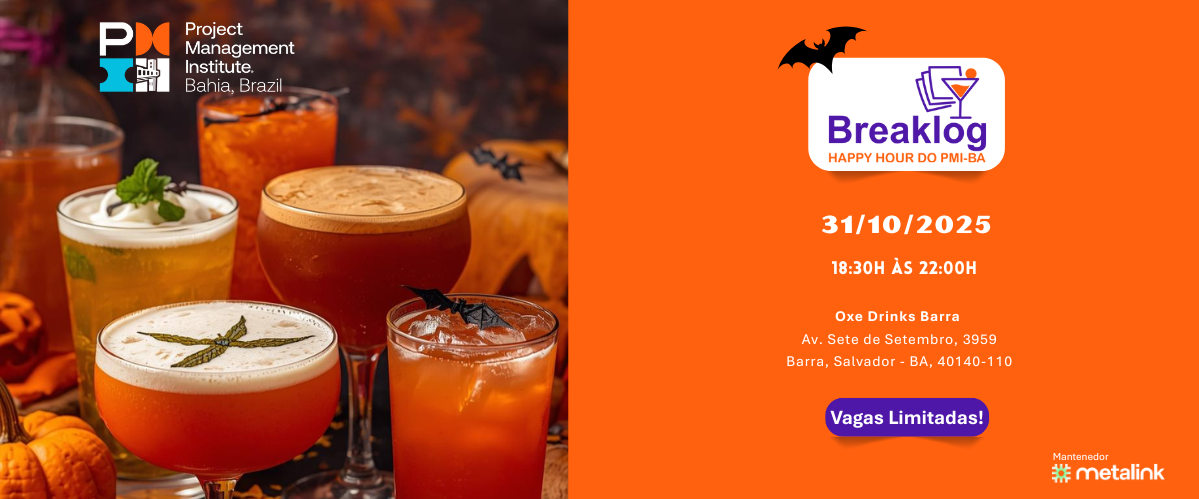 Breaklog - Happy Hour do PMI-BA - Edição outubro 2025 - Halloween
