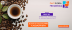 Café com a Presidência - Edição Maio de 2026